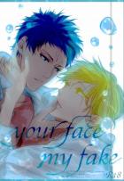 your face my fake